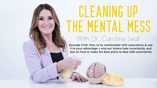 Podcast 122: 8 Tips to help you become comfortable with uncertainty & use it to your advantage