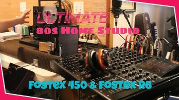 Ultimate 80s Home Studio Fostex 450 and R8