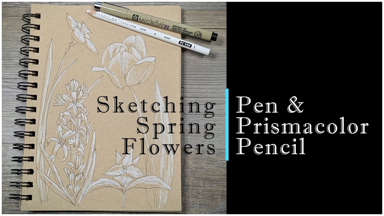Sketching Spring Flowers in My Toned Tan Sketchbook - Simple & Pretty ...