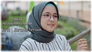 Download Lagu SABYAN - ALLAHUMA LABAIK (KARAOKE VERSION) MP3
