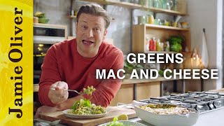 Greens Mac and Cheese | Jamie Oliver