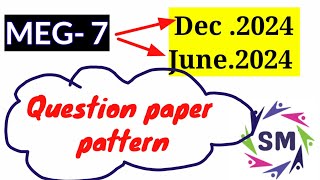 JUNE 2024 , Dec-2024 Questions paper..by success maker ..meg-7...paper pattern