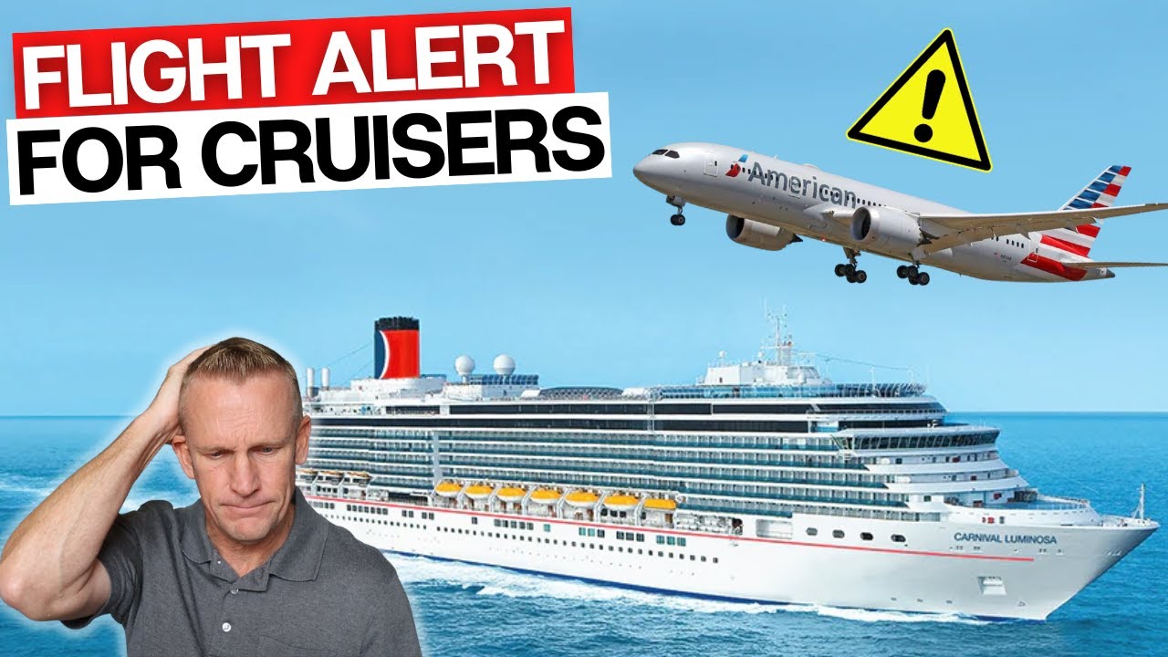 Cruise News *ALERT* Flying to Cruise Port - WHAT YOU NEED TO KNOW