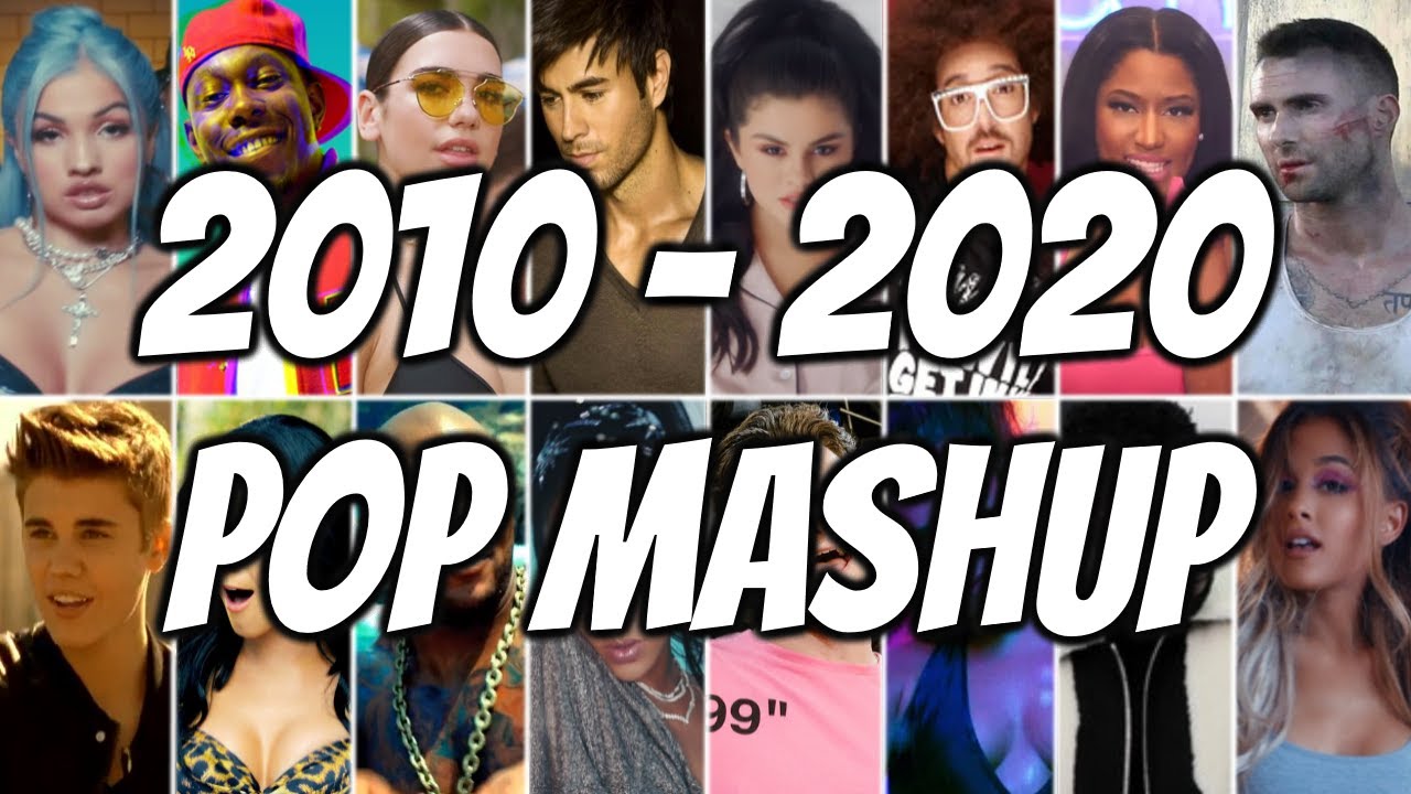 POP DECADE MASHUP 2010 2020  POP 2020 MEGAMIX  ARIANA GRANDE RIHANNA DUA LIPA KATY PERRY MABEL