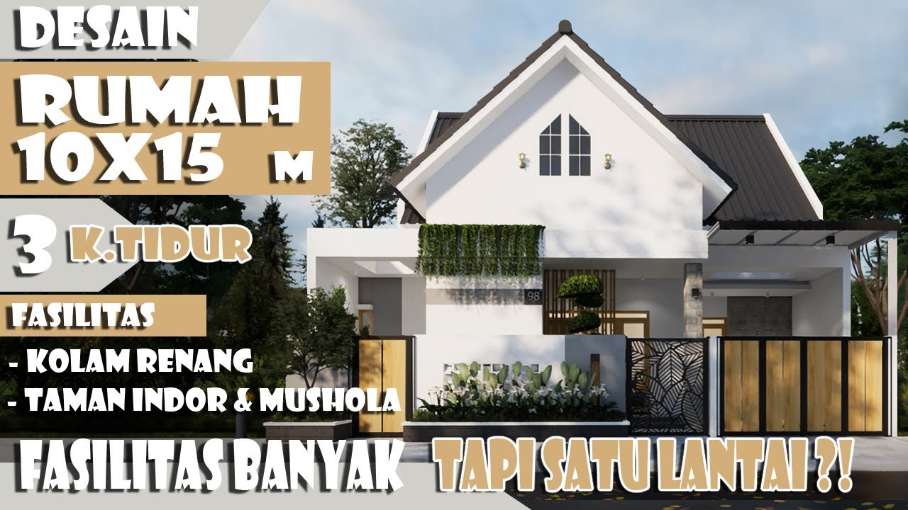 Desain Rumah Lahan 10x15 M 3 Kamar Tidur Fasilitas Kolam Renang