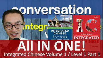 All Integrated Chinese Practice in One Video – Integrated Chinese Volume 1/ Level 1 Part 1