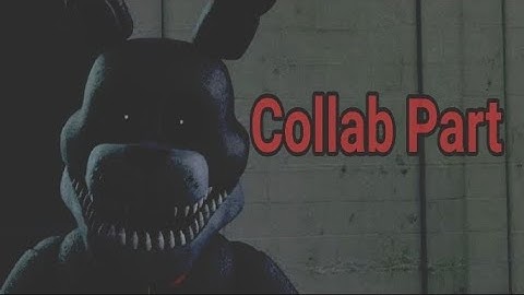 [Sfm/Fnaf] Fetch Fnaf Collab Part For jknf