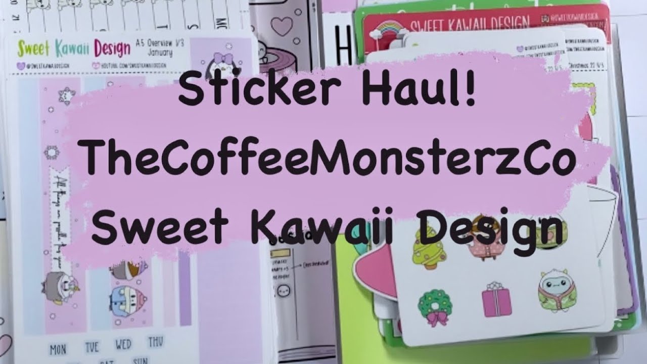 Sticker Haul! TheCoffeeMonsterzCo and Sweet Kawaii Design - YouTube