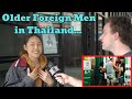 What do Thais think of older foreign men in Thailand?