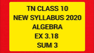TN Samacheer 10 Maths New Syllabus Algebra Ex 3.18 Sum 3
