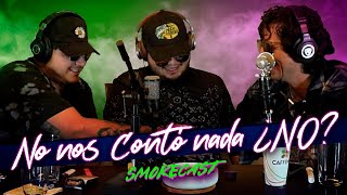 Smokecast T3 - Ep02 - Me Hicieron Un Meneo Y Llego La Fortuna Ft Chuy Montana