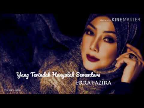 Erra Fazira - Yang Terindah Hanyalah Sementara