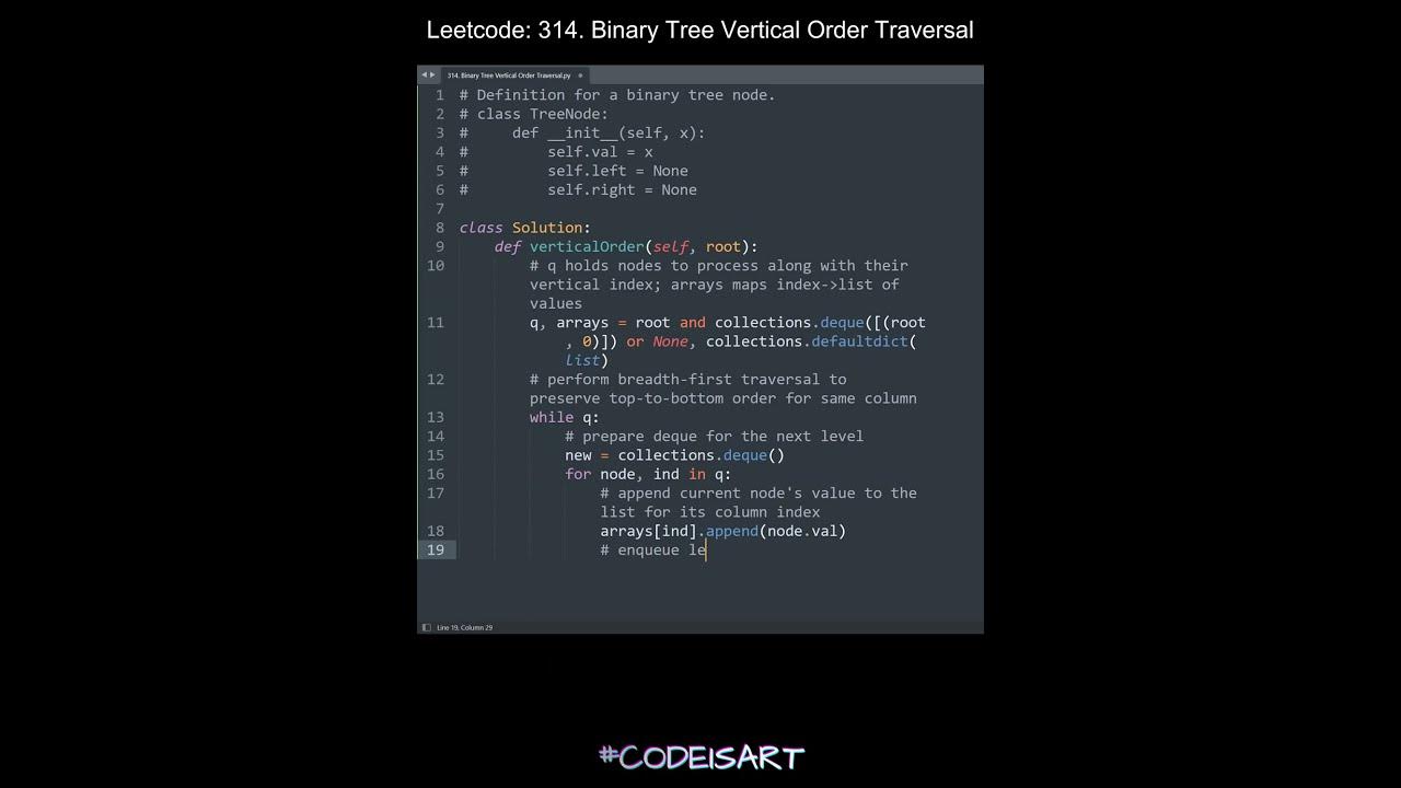 Leetcode 314. Binary Tree Vertical Order Traversal in Python | Python ...