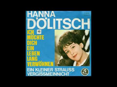 Hanna Dölitsch - Ich möchte dich ein Leben lang verwöhnen  (1963)