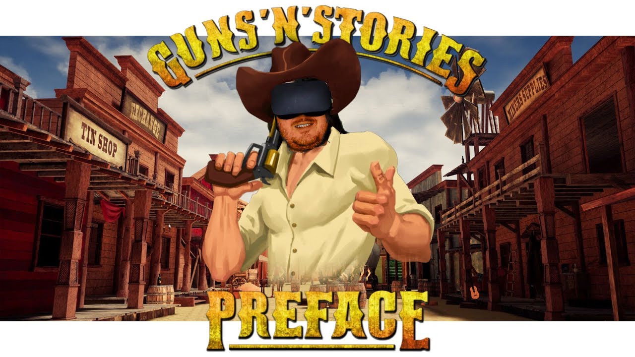Oculus Rift Gun Game Guns'n'Stories: Preface VR - Oculus Rift - YouTube