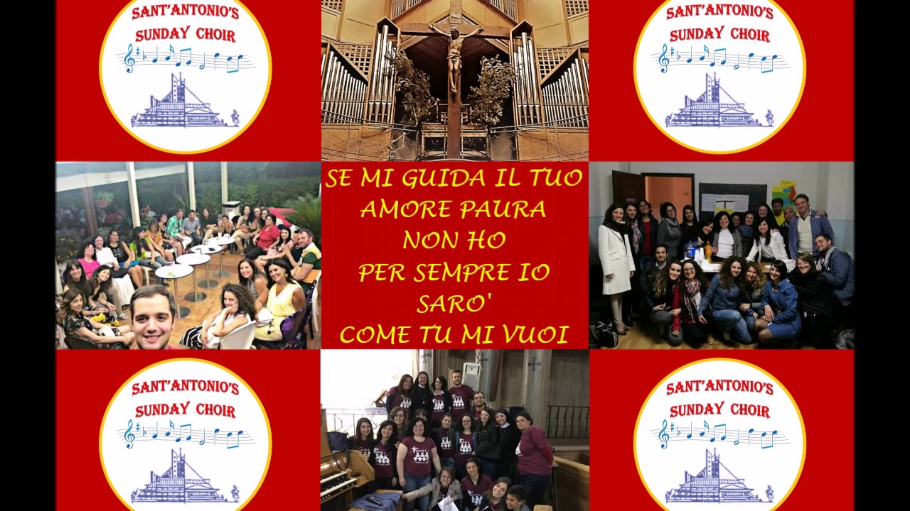 Come Tu mi vuoi (RnS) - Sant'Antonio's Sunday Choir (Live con testo