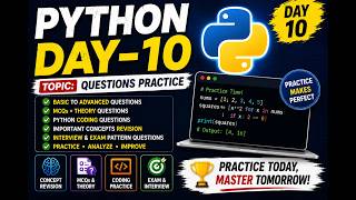 Python Day 10 🔥 | Python Practice Questions | Coding & Interview Questions | Python for Beginners