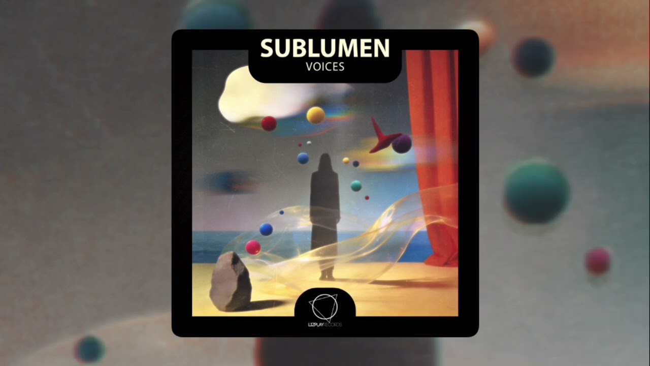 Sublumen - Voices (Lizplay Records) #DNB