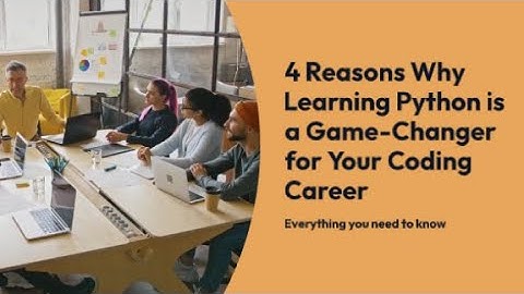 4 Reasons Why Learning Python is a Game-Changer for Your Coding Career. Python Tutorial 1