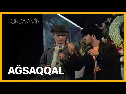 Fərda Amin — Ağsaqqallar