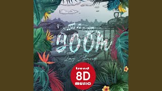 Lay - Boom 8D Audio