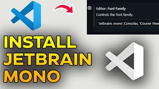 How to Install JetBrains Mono Font in VS Code | Change Font in Visual Studio Code