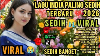 Download lagu LAGU INDIA SEDIH BANGET 😭 PATAH HATI 💔 MENGAPA KAU KHIANATI CINTAKU 