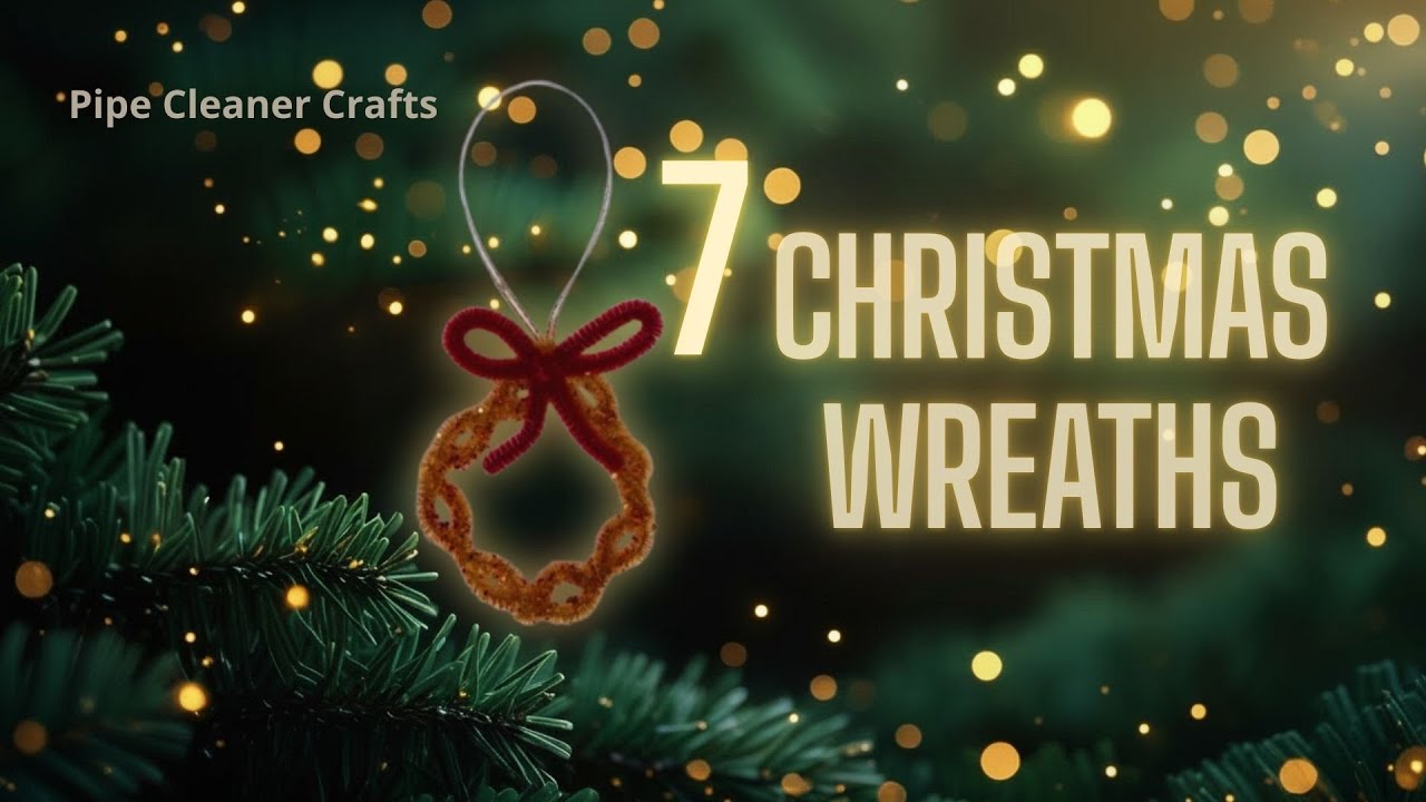 7 Easy Mini Christmas Wreaths You Can Make in Minutes 🎄✨ Pipe Cleaner Crafts
