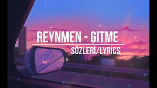 Reynmen - Gitme (Sözleri - Lyrics) Resimi