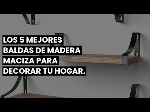 🎬 Video relacionado con baldas de madera maciza