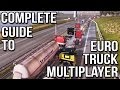 Complete Guide to Euro Truck Multiplayer (ETS2 MP)