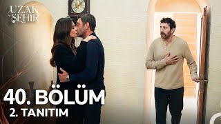 Uzak Şehir 40. Bölüm 2. Fragman Gözlerinle Gördün Boran Biz Birbirimize Aşığız