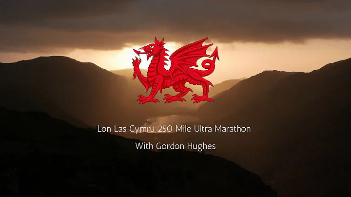 Lon Las Cymru Ultra Running Documentary with Gordon Hughes