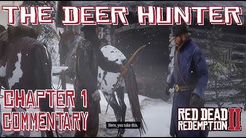 Deer Hunting With Charles Chapter 1 Mission Commentary part 4 Red Dead Redemption 2