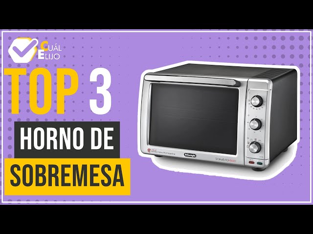 HORNO de SOBREMESA - Tutorial y opinión ✓ Elige tú el mejor horno de  sobremesa 👌 