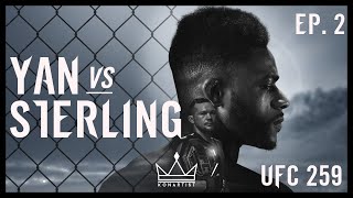 Anatomy of UFC 259: Petr Yan vs Aljamain Sterling - Episode 2