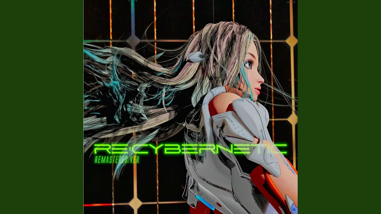 Re:cybernetic (Remastered ver.)