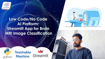 Low Code/No Code AI Platform: Streamlit App for Brain MRI Image Classification