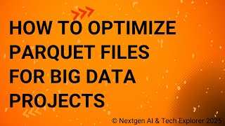How to Optimize Parquet Files for Big Data Projects