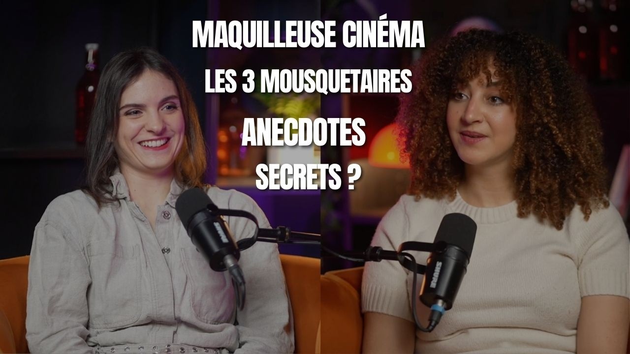 Maquilleuse cinéma : les coulisses des grands tournages | Justine Fiorito
