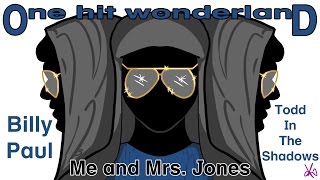 one hit wonderland me mrs jones by billy paul