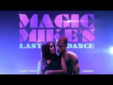 Lucky Daye   Careful From The Original Motion Picture Magic Mikes Last Dance Audio
