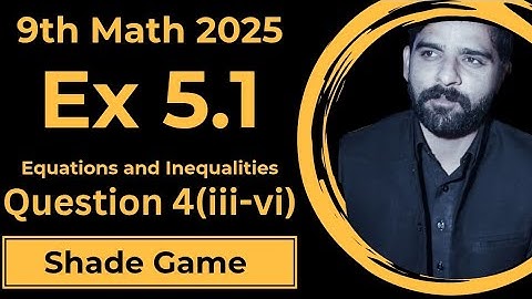 Ex 5.1 Q4 (iii-vi) | Graph Shading Explained | 9th Class Math 2025 | Equations and Inequalities"