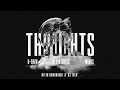 Kevin Gates ft. Migos & G-Eazy - Thoughts [Nitin Randhawa Remix]