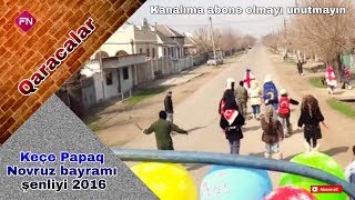 Novruz Bayramı şenliyi | Gardabani Qaracalar kəndi | 2017