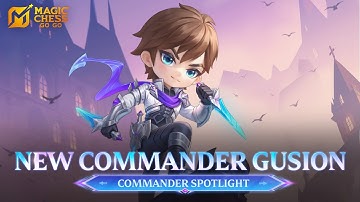 Commander Spotlight | Gusion|  Magic Chess Go Go