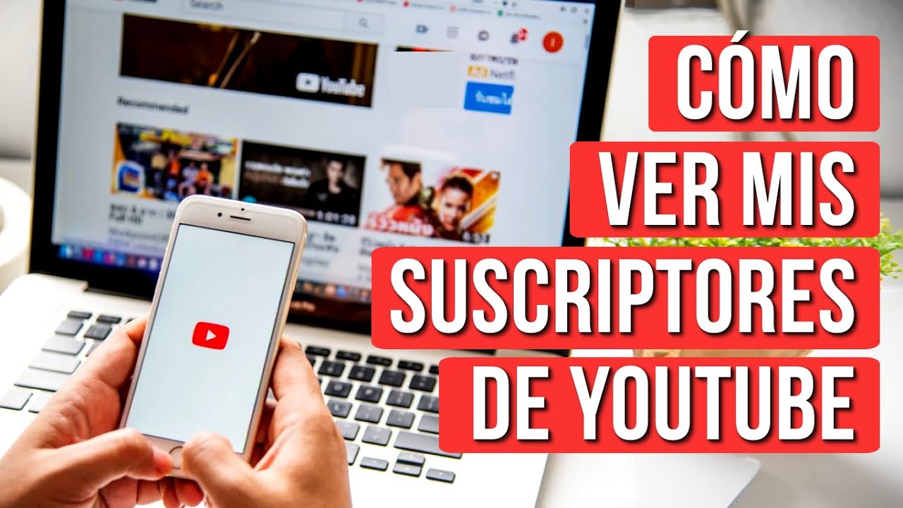 Como Ver Mis Suscriptores De Youtube En Pc Laptop Youtube