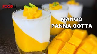 Mango Panna Cotta || Homemade || Mango Dessert || Easy & Simple recipe || Mango Season || FOODLINK