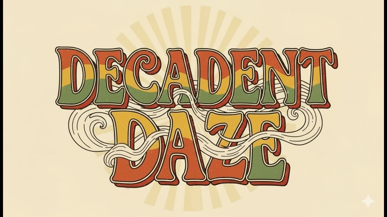 Decadent Daze - 