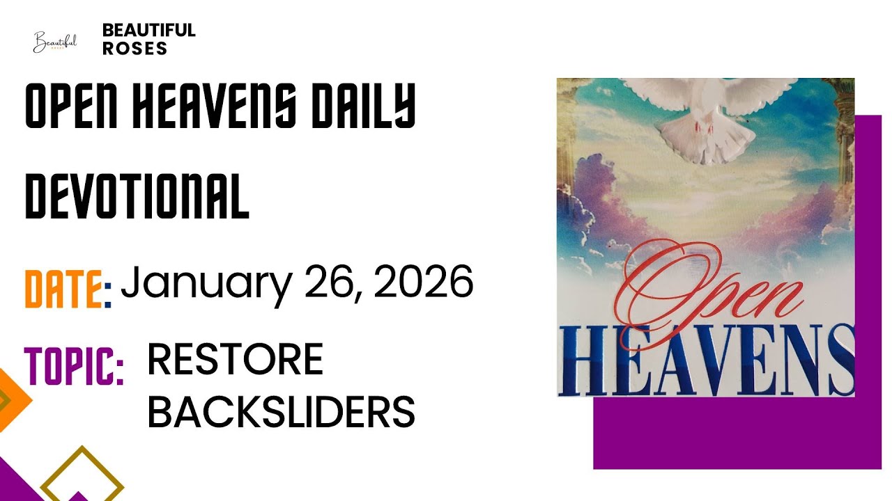 Open Heavens Daily Devotional January 26, 2026 by Pastor E A Adeboye
